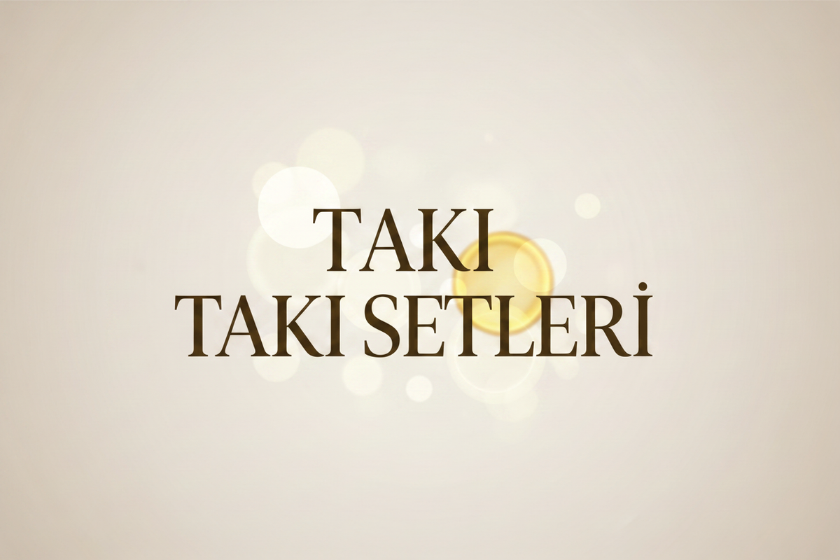 Takı Setleri